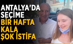 Antalya'da seçime bir hafta kala şok istifa