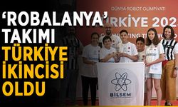 ‘ROBALANYA’ takımı Türkiye ikincisi oldu