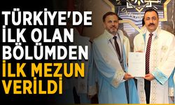 Türkiye'de ilk olan bölümden ilk mezun verildi
