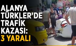 Alanya Türkler’de trafik kazası: 3 yaralı