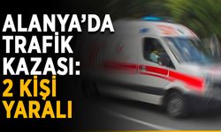 Alanya’da trafik kazası: 2 kişi yaralı