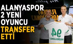 Alanyaspor 2 yeni oyuncu transfer etti