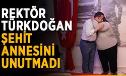 Rektör Türkdoğan, şehit annesini unutmadı