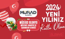 Müsiad Alanya - Hoşgeldin 2024, Yeni yılınız KUTLU OLSUN