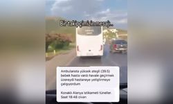 Alanya’da skandal olay! Havale geçiren bebeğe yol vermemiş