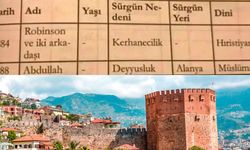 Alanya’ya sürgün edilmişti, suçu 'Deyyusluk' çıktı