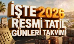 2026 Resmi Tatil Takvimi belli oldu: Bayramların büyük kısmı, hafta içine denk geldi
