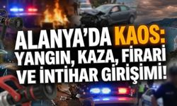Alanya’da kaos: Yangın, kaza, firari ve int*har girişimi!