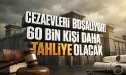 Cezaevleri boşalıyor! 60 bin kişi daha tahliye olacak
