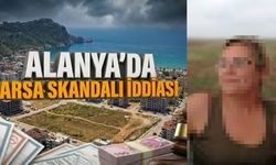 Alanya’da 350 milyonluk arsa skandalı iddiası: Avsallar’da 7 dönümlük "Emanet" arsa krizi