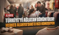 Türkiye’yi ağlatan görüntüler! Herkes Alanya’daki o kızı konuşuyor