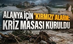 SON DAKİKA! Alanya’da dereler coştu, yaylayı sel vurdu, kriz masası kuruldu