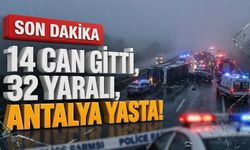 Antalya yolunda dehşet! 14 kişi öldü, 32 yaralı var!
