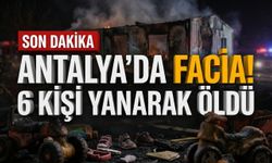 Antalya’da 5’i çocuk 6 kişi yanarak öldü