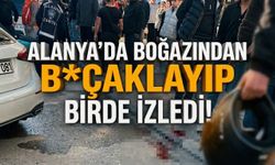 Alanya’da boğazından b*çaklayıp birde izledi!