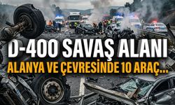 D-400 karayolu adeta savaş alanı: Alanya ve çevresinde 10 araç…