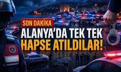 Alanya’da suçlulara geçit yok: 11 gözaltı, art arda tutuklamalar!
