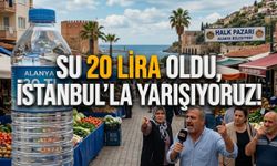 Alanya’dan seslendiler: "Su 20 lira oldu, İstanbul'la yarışıyoruz!"