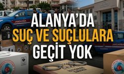 Alanya’da suç ve suçlulara geçit yok: Operasyon ve ağır ceza bir arada