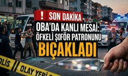 Oba’da k*nlı mesai: Öfkeli şoför patronunu b*çakladı