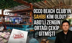 Occo Beach Club’ın sahibi kim oldu? ABD’li zengin ortağı çekip gitmişti
