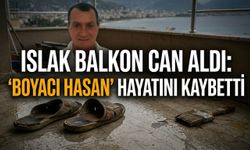 Islak balkon can aldı: 'Boyacı Hasan' hayatını kaybetti