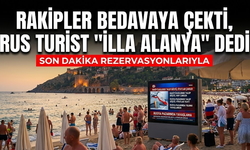 Rakipler bedavaya çekti, Rus turist "İlla Alanya" dedi