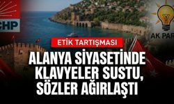 Alanya siyasetinde klavyeler sustu, sözler ağırlaştı