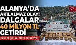 Alanya’da akılalmaz olay! Dalgalar 40 milyon TL getirdi