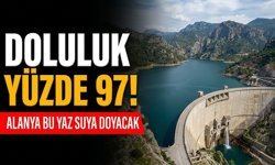 Doluluk yüzde 97! Alanya bu yaz suya doyacak