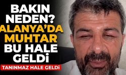 Kaçanların peşine düştü! Alanya’da muhtar bu hale geldi