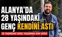 Alanya’da 28 yaşındaki genç kendini astı