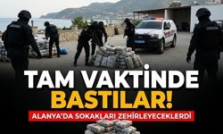 Tam vaktinde bastılar! Alanya’da sokakları zehirleyeceklerdi