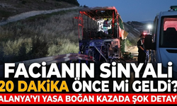 Facianın sinyali 20 dakika önce mi geldi? Alanya'yı yasa boğan kazada şok detay!