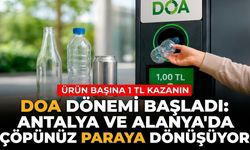 DOA dönemi başladı: Antalya ve Alanya’da çöpünüz paraya dönüşüyor