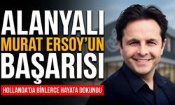 Alanyalı Murat Ersoy’un başarısı: Hollanda'da binlerce hayata dokundu