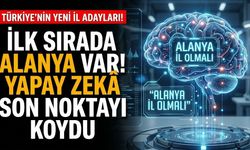 İlk sırada Alanya var! Yapay zekâ son noktayı koydu