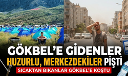 Gökbel'e gidenler huzurlu, merkezdekiler pişti