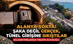 Alanya şokta! Şaka değil gerçek, tünel girişine sıkıştılar
