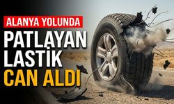 Alanya yolunda patlayan lastik can aldı