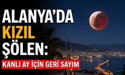 Alanya’da kızıl şölen: Kanlı ay için geri sayım başladı