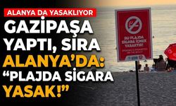 Gazipaşa yaptı, sıra Alanya’da: “Plajda sigara yasak!”