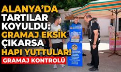 Alanya’da tartılar koyuldu: Gramaj eksik çıkarsa hapı yuttular!
