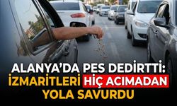 Alanya’da pes dedirtti: İzmaritleri hiç acımadan yola savurdu