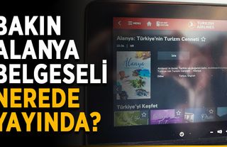 Bakın Alanya belgeseli nerede yayında?