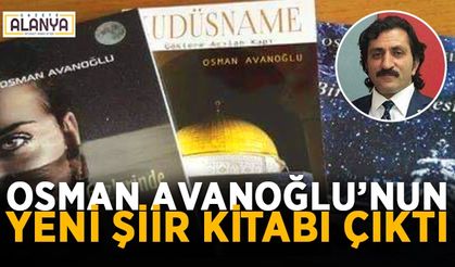 Osman Avanoğlu’nun yeni şiir kitabı çıktı