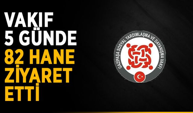 Vakıf 5 günde 82 hane ziyaret etti