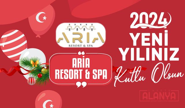 Aria Resort - Hoşgeldin 2024, Yeni yılınız KUTLU OLSUN