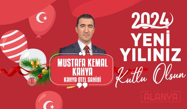 Mustafa Kemal Kahya - Hoşgeldin 2024, Yeni yılınız KUTLU OLSUN