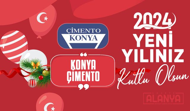 Konya Çimento - Hoşgeldin 2024, Yeni yılınız KUTLU OLSUN